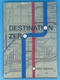 Destination Zero - John Bannon